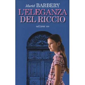L'eleganza del riccio (ISBN: 9788866324782)