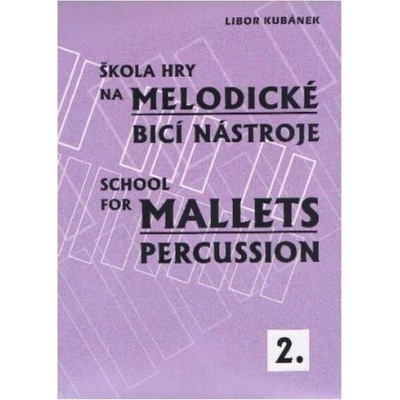 Škola hry na melodické bicí nástroje 2