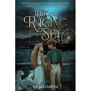 This Raging Sea | Elizabeth, De (2025)