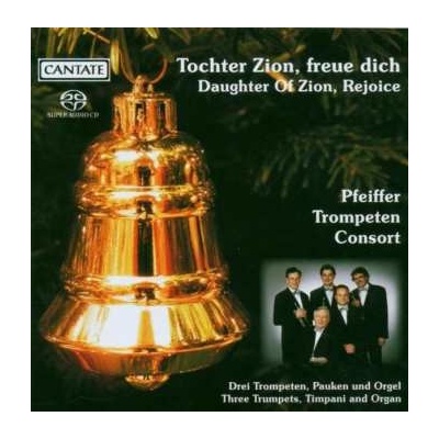 Georg Friedrich Händel - Pfeiffer Trompeten Consort - Tochter Zion,freue Dich CD