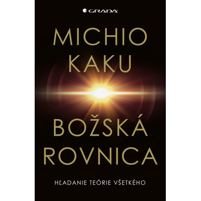 Božská rovnica - Michio Kaku