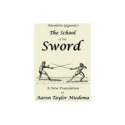 Nicoletto Giganti's the School of the Sword | Nicoletto Giganti