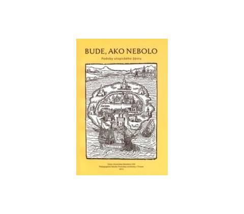 Bude ako nebolo