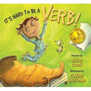 It's Hard to Be a Verb! | Julia Cook, Carrie Hartman (ISBN: 9781931636841)