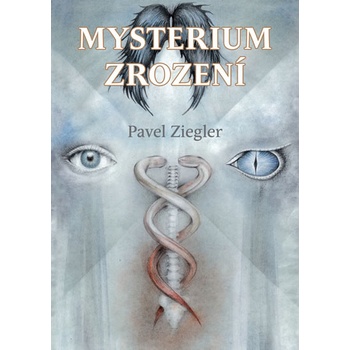 Mysterium zrození - Pavel Ziegler