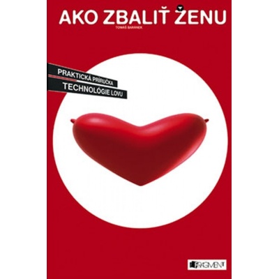 Ako zbaliť ženu - Tomáš Baránek
