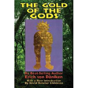 Gold of the Gods | Erich (Erich von Daniken) von Daniken (ISBN: 9781948803212)