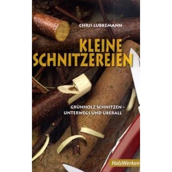 Kleine Schnitzereien - Lubkemann, Chris