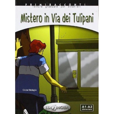 Mistero in via dei tulipani - Medaglia, Cinzia