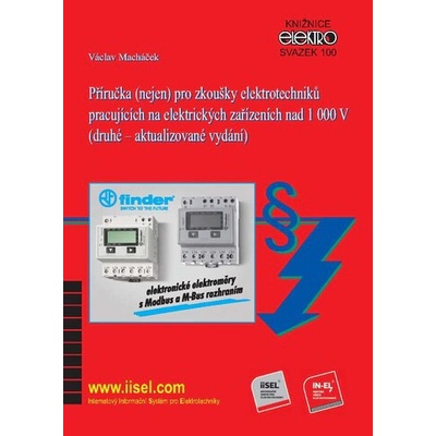 Příručka nejen pro zkoušky elektrotechniků pracujících na elektrických zařízeních nad 1000 V druh