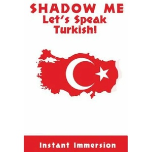 Shadow Me: Let's Speak Turkish! | Instant Immersion, Erman Toprak (ISBN: 9781537166131)