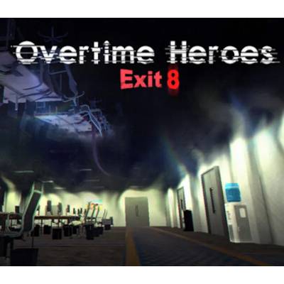 Overtime Heroes Exit 8