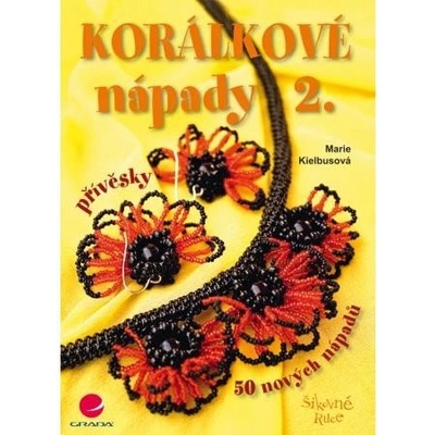 Korálkové nápady 2 - Kielbusová Marie