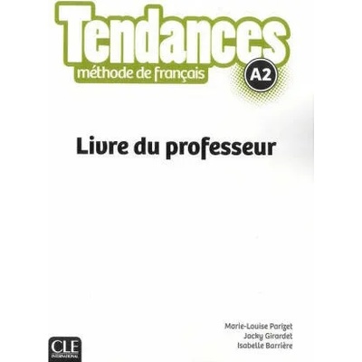 Tendances | Marie-Louise Parizet, Jacky Girardet, Isabelle Barrière