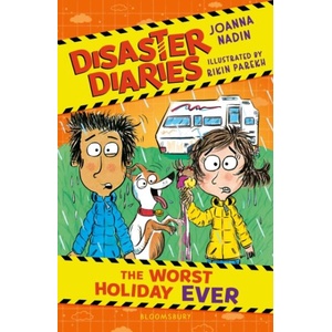 Disaster Diaries: The Worst Holiday Ever | Joanna Nadin (ISBN: 9781526675651)