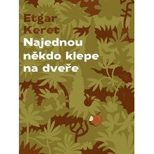 Najednou někdo klepe na dveře Etgar Keret
