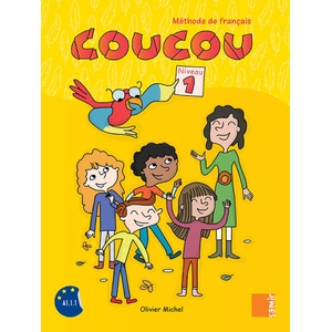 Coucou - Livre de l'élève Niveau 1 | Michel (ISBN: 9786144436127)