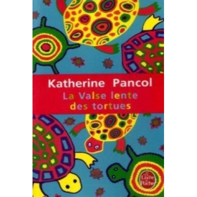 La Valse Lente des Tortues - K. Pancol