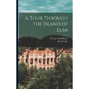 A Tour Through the Island of Elba | John Smith (2022)