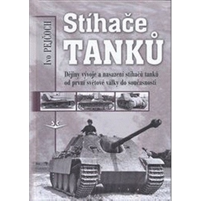 Stíhače tanků - Ivo Pejčoch