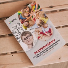 POLYPOHÁDKY aneb Realizujeme s dětmi předškolního věku polytechnickou výchovu - Veronika Trnčáková Kuželová