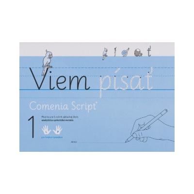 Viem písať 1 + 2. Comenia Script - Analyticko-syntetická metóda - Radana Lencová