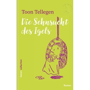 Die Sehnsucht des Igels | Joris Bas Backer, Birgit Erdmann (ISBN: 9783985681181)