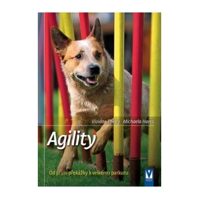 Agility Viviane Thebyová; Michaela Hares