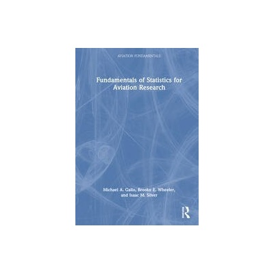 Fundamentals of Statistics for Aviation Research Taylor & Francis Ltd
