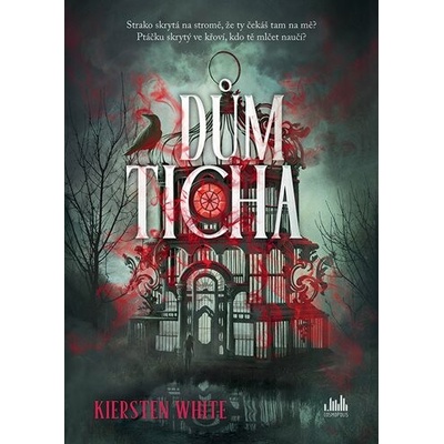 Dům ticha - Kiersten White