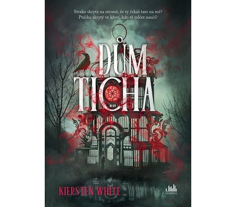 Dům ticha - Kiersten White