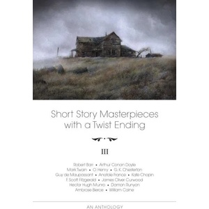 Short Story Masterpieces with a Twist Ending. Vol. 3 (ISBN: 9789546411709)