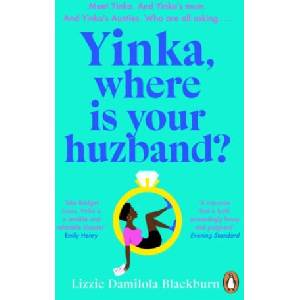 Yinka, Where is Your Huzband? | DAMILOLA BLACKBURN, LIZZIE (ISBN: 9780241991947)