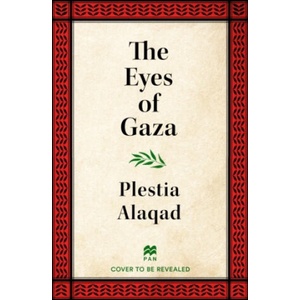 Eyes of Gaza | Plestia Alaqad (2025)