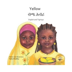 Yellow: Friendship Counts in Tigrinya and English | Ready Set Go Books, Katie Bradley, Aklilu Dessalegn (2021)