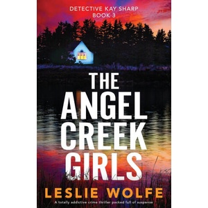 Angel Creek Girls | Leslie Wolfe (ISBN: 9781800197565)