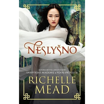 Neslyšno - Richelle Mead