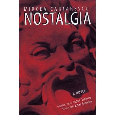 Nostalgia | M. Cartarescu