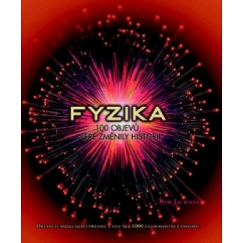 Fyzika 100 objevů, které změnily historii
