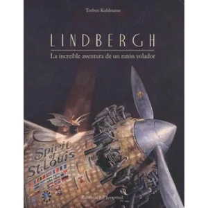 Lindbergh: La Increible Aventura de Un Raton Volador | Torben Kuhlmann (2015)