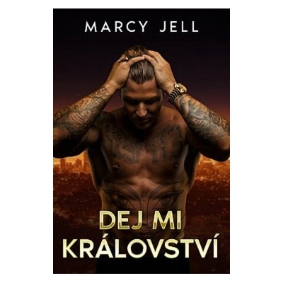 Dej mi Království - Marcy Jell