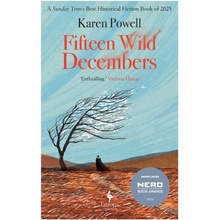 Fifteen Wild Decembers - SHORTLISTED FOR THE NERO BOOK AWARDS 2023 Powell KarenPaperback / softback