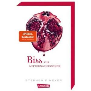 Biss zur Mitternachtssonne (Bella und Edward 5) | Sylke Hachmeister, Annette von der Weppen, Henning Ahrens, Alexandra Rak (ISBN: 9783551320322)