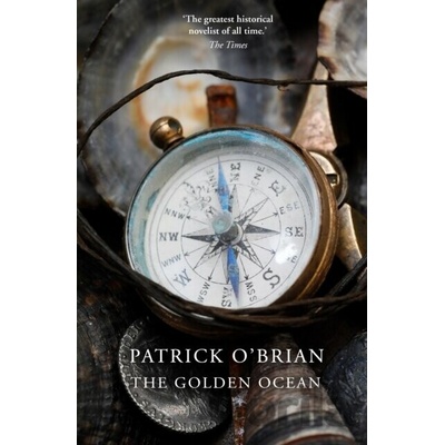 The Golden Ocean - Patrick O'Brian
