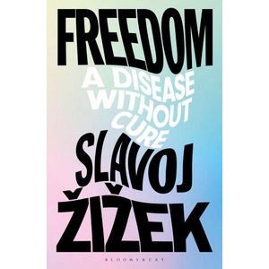 Freedom | i~ek, Slavoj (ISBN: 9781350559165)