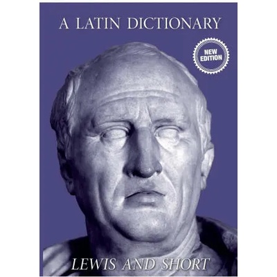 Latin Dictionary | Charles Short