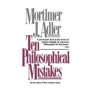 Ten Philosophical Mistakes | ADLER (ISBN: 9780684818689)