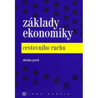 Základy ekonomiky cestovního ruchu Zdenka Petrů