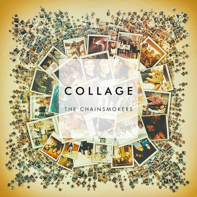 CHAINSMOKERS - COLLAGE -EP