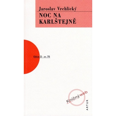 Noc na Karlštejně - Jaroslav Vrchlický